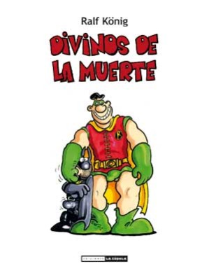 Novedades de Ediciones La Cúpula 3 divinos de la muerte