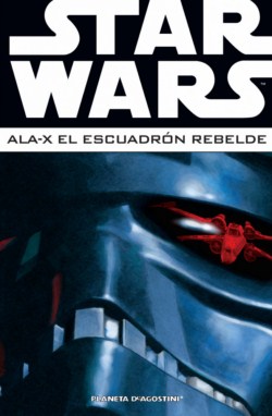 Star Wars - Ala-X: El Escuadrón Rebelde #3 (Integral)