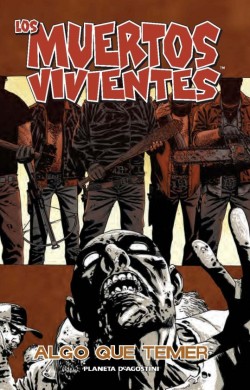 Los Muertos Vivientes #17: Algo que temer 1 Los Muertos Vivientes #17