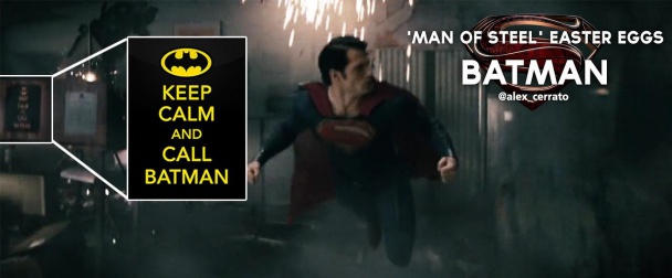 12 curiosidades de El Hombre de Acero 1 el-hombre-de-acero-poster-manten-la-calma-y-llama-a-batman