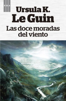 Portada de Las Doce Moradas del Viento de Ursula K Le Guin edición RBA Fantástica