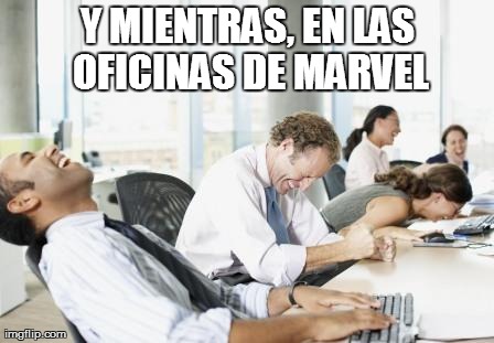 Lo que ha dado de sí el humor en Internet esta semana VOL.12 1 y-mientras-en-las-oficinas-de-marvel