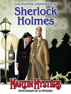 Martin Mystère en Los Mundos Imposibles de Sherlock Holmes 1 Martin_Mystère_Portada