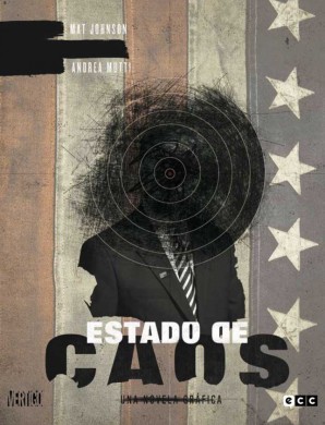 Estado de Caos estado-de-caos-vertigo-ecc-ediciones-mat-johnson-andrea-muti-novela-grafica-comic