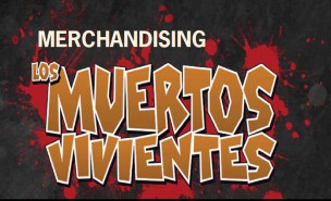 Merchandising Muertos Vivientes