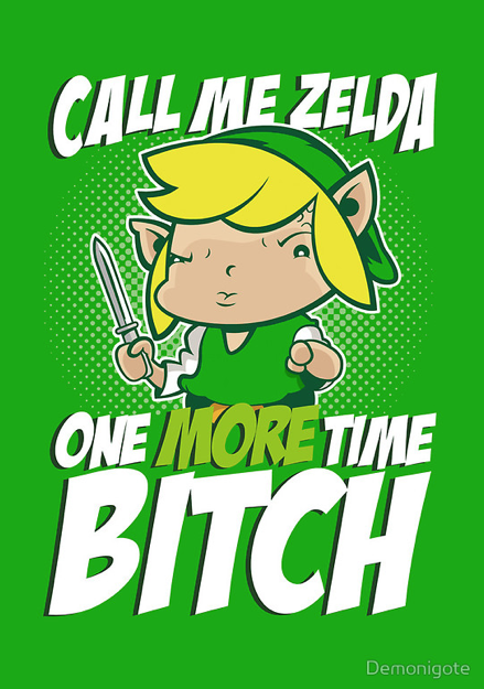 call.me.zelda-one-more-time-bitch