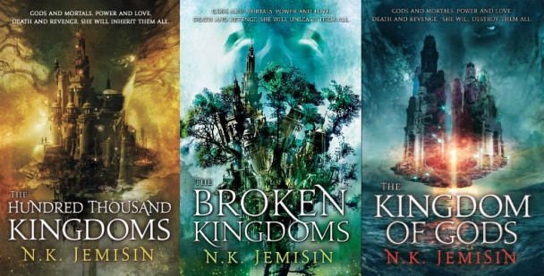 Trilogía El Legado de N. K. Jemisin: Los cien mil reinos, los Reinos rotos y Kingdoms of Gods