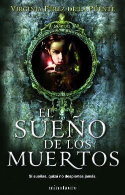 El sueño de los muertos de Virginia Pérez de la Puente, editada por Minotauro