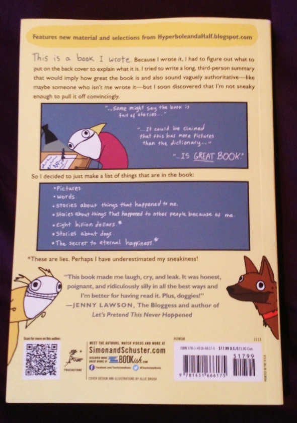 Contraportada de Hyperbole and a Half: Unfortunate Situations, Flawed Coping Mechanisms, Mayhem, and Other Things That Happened de Allie Brosh