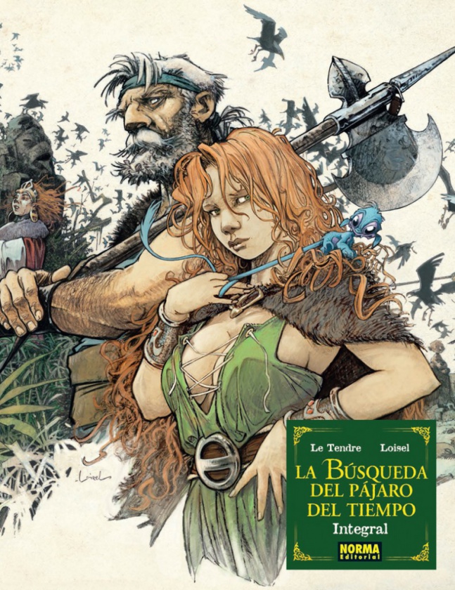 La búsqueda del pájaro del tiempo - volumen integral publicado por Norma Editorial en su línea de cómic europeo franco-belga. De Serge le Tendre y Régis Loisiel.