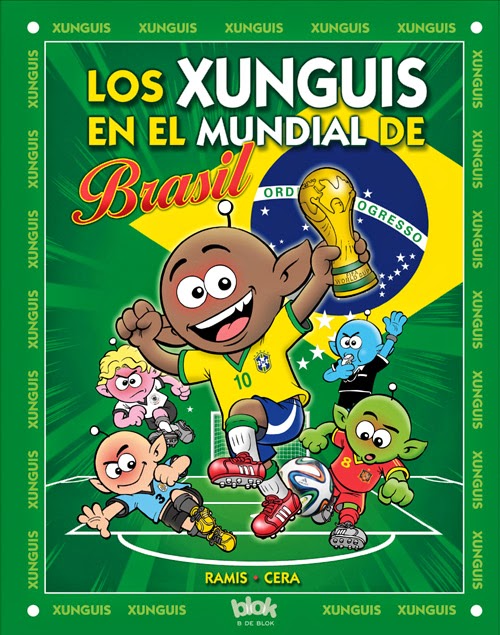Novedades de Ediciones B para mayo de 2014 2 Los-xunguis-en-el-mundial-d