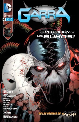 Garra: ¡La perdición de los búhos! 1 garra-perdicion-buhos-ecc-ediciones-critica-analisis-opinion-reseña-miguel-sepulveda-simon-kudranski-comic-dc-james-tynion-iv-christy-marx-guillem-march-mikel-janin