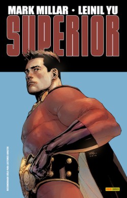 superior-mark-millar-francis-leinil-yu-reseña-analisis-critica-opinion-comic-panini