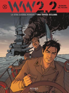 WW2.2 La otra guerra mundial 5: una odisea siciliana 1 WW2-2-La-otra-guerra-mundial-5-odisea-siciliana-una-diabolo-ediciones-comic-critica-opinion-reseña-blengino-del-vecchio