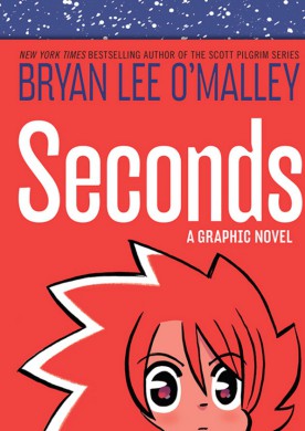 Pronto disponible: 'Seconds', del autor de 'Scott Pilgrim' 2 seconds graphic novel comic scott pilgrim bryan lee o'malley debolsillo