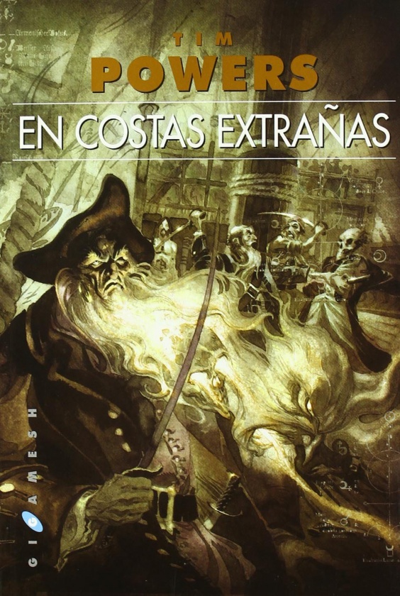 En costas extrañas 1 En costas extrañas, novela de Tim Powers que edita Gigamesh (portada de Corominas, traducción de Cristina Macía). Título original: On stranger tides