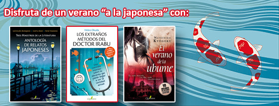 Novedades de verano Quaterni: viaja a Japón (Antología de relatos japoneses, El verano de la Ubume y Los extraños métodos del doctor Irabu)