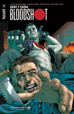 bloodshot-2-auge-caida-panini-valiant-manuel-garcia-duane-swierczynski-reseña-analisis-opinion-critica