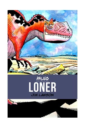 Paleo, historias del Cretácico tardío: Loner 1 Paleo-Loner