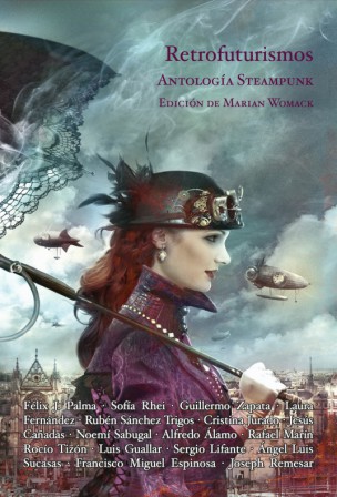 'Retrofuturismos', antología steampunk 1 Retrofuturismos nevsky marian womack