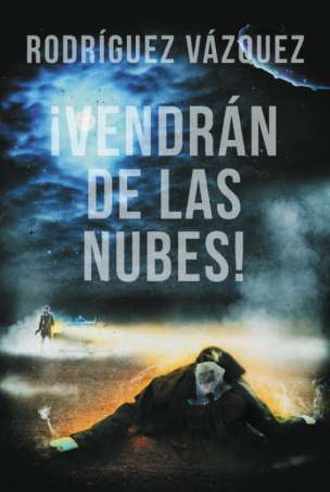 Novedades de Tyrannosaurus Books para marzo de 2015 2 Vendrán de las nubes
