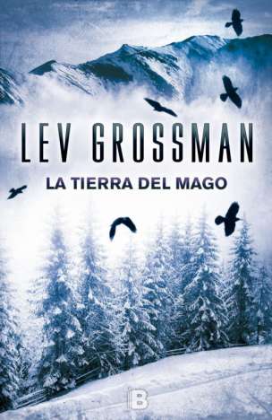 la tierra del mago lev grossman