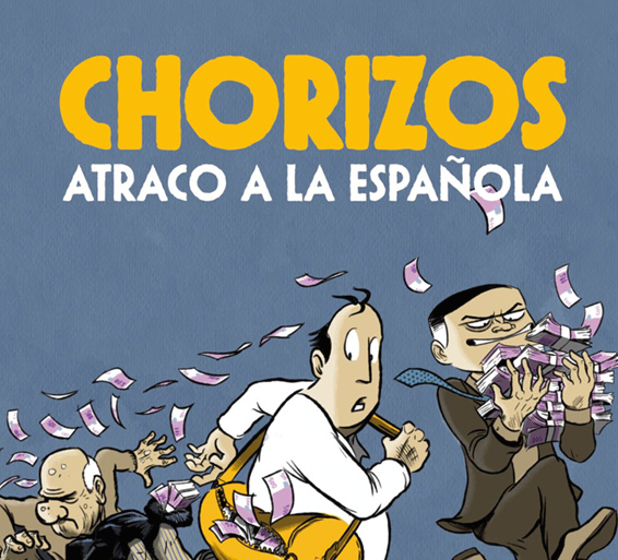 Chorizos: Atraco a la española