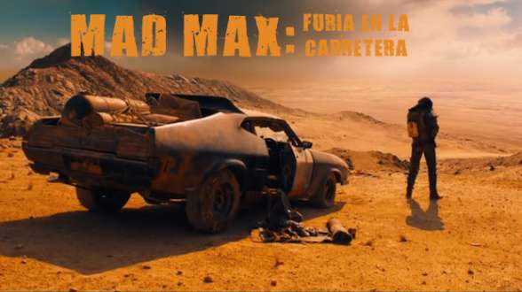 Mad Max - Furia en la carretera