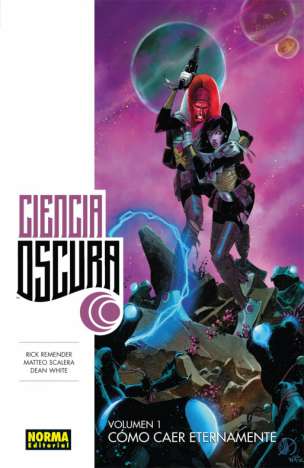 'Ciencia Oscura 1. Cómo caer eternamente' de Rick Remender y Matteo Scalera 1 Ciencia Oscura Portada