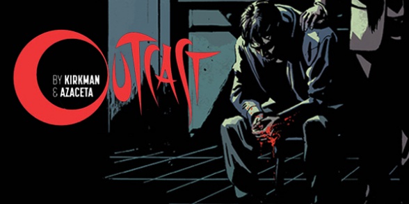 Series de TV basadas en cómics de hoy y de mañana 19 Series Outcast