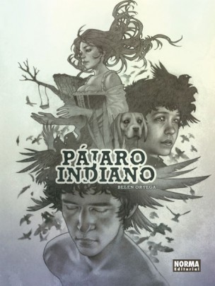 'Pájaro indiano', de Belén Ortega 1 pajaro indiano belen ortega norma editorial