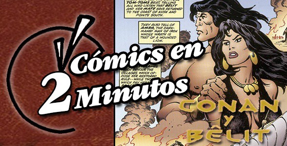 Comics en 2 Minutos: Conan Y Belit