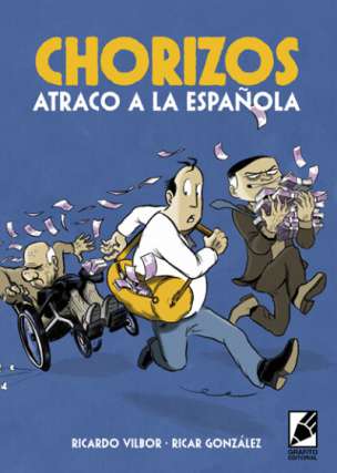 'Chorizos: Atraco a la Española' 1 chorizos