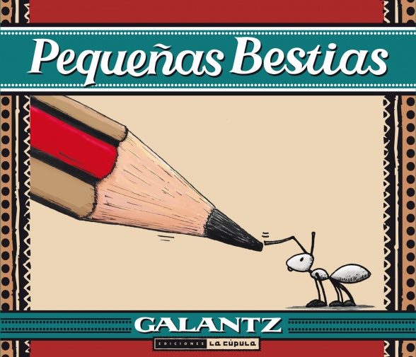 pequeñas bestias daniel galantz