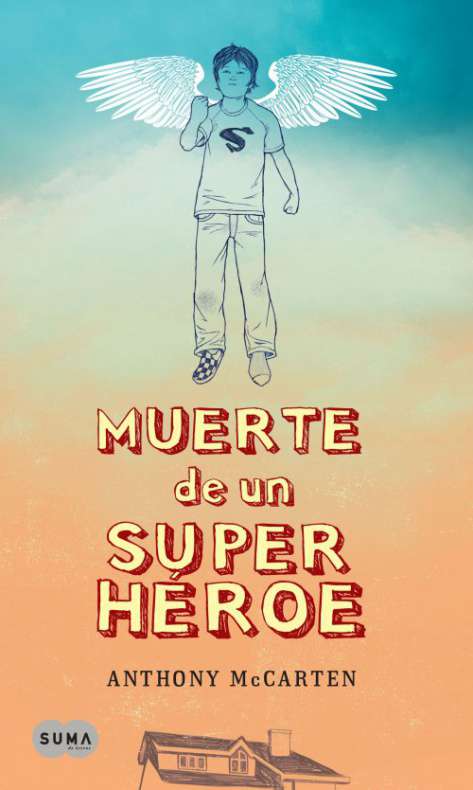 Muerte de un superhéroe 1 Muerte de un superhéroe
