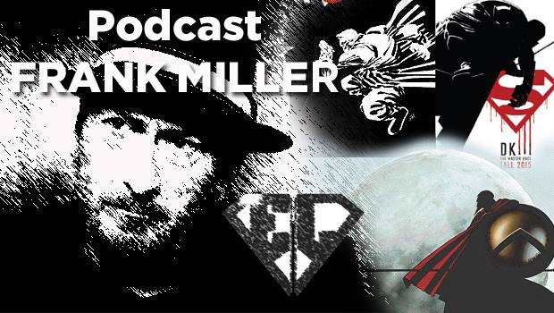 Podcast Frank Miller