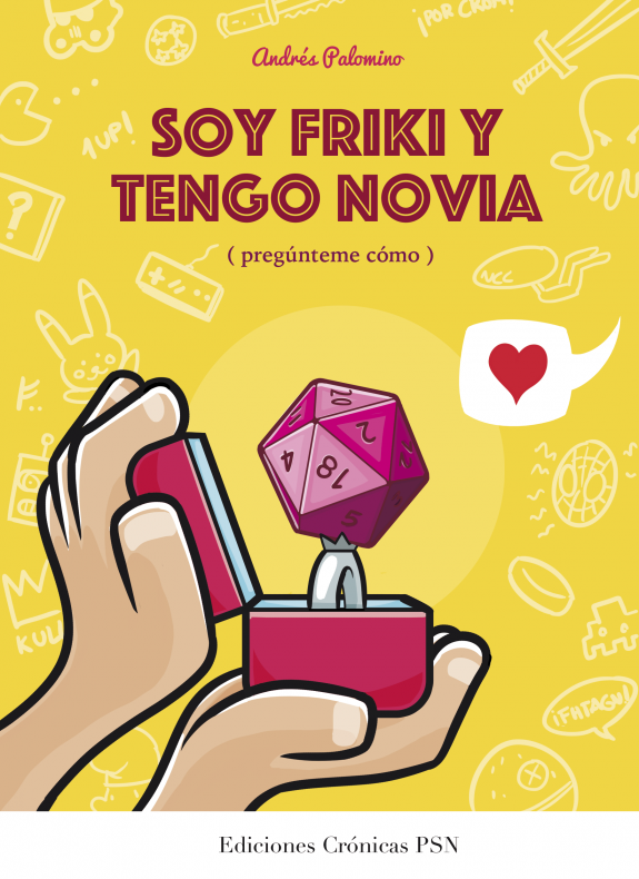 Reseña de 'Soy friki y tengo novia', de Andrés Palomino 1 Portada Soy friki y tengo novia