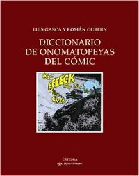 Diccionario de onomatopeyas del cómic, de Luis Gasca y Román Gubern 5 Diccionario de onomatopeyas del cómic