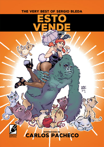 Grafito Editorial anuncia el recopilatorio 'Esto vende', de Sergio Bleda 1 Esto vende