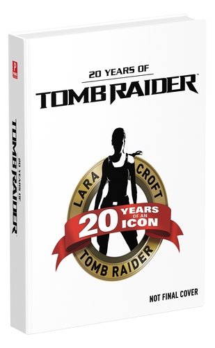 Lanzamientos del vigésimo aniversario de 'Tomb Raider' 2 Tomb Raider 20 years libro