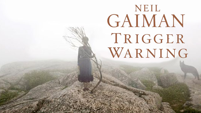 Salamandra publicará un nuevo libro de relatos de Neil Gaiman 2 Trigger-Warning-Gaiman