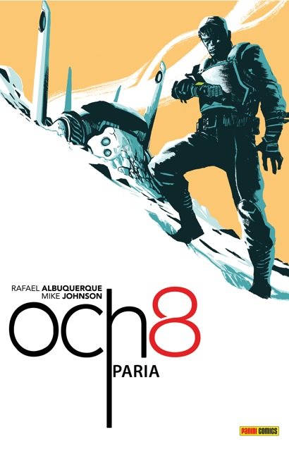 Exclusiva: Previa de 'Och8. Paria', publicado por Panini Cómics 1 Och8 portada