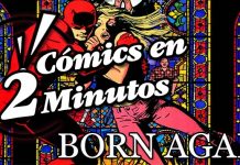 Cómics en 2 Minutos Born Again