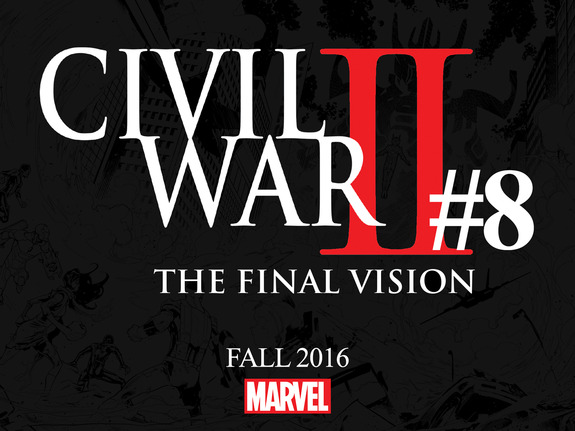 El último número de 'Civil War II' se titulará 'The Final Vision' 1 Civil War II The Final Vision