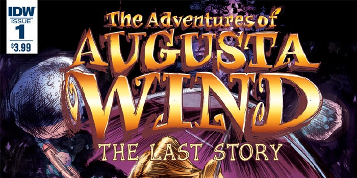 Avance de 'The Adventures of Augusta Wind: The Last Story' #1 1 The Adventures of Augusta Wind The Last Story Destacada