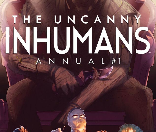 'The Uncanny Inhumans Annual' #1