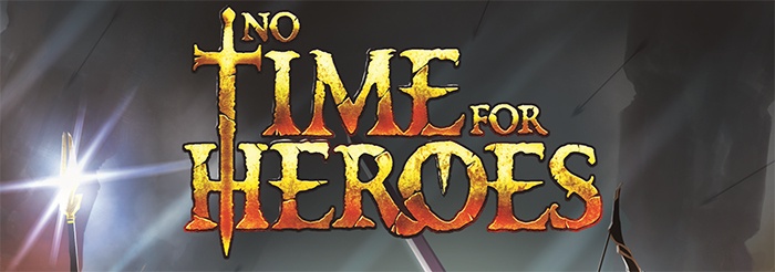 No Times for Heroes