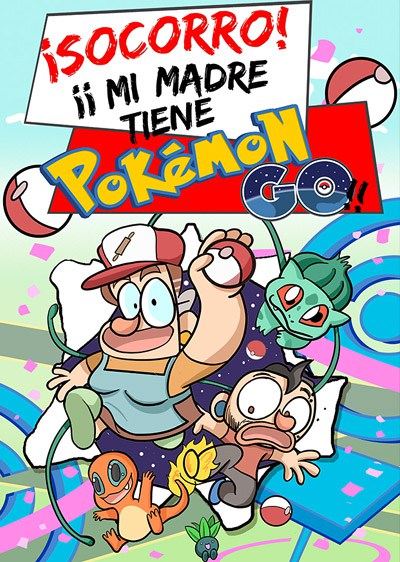 Carles Ponsí y Grafito Editorial te regalan el cómic '¡Socorro! Mi madre tiene Pokémon Go' 2 SOCORRO Mi madre tiene Pokemon Go