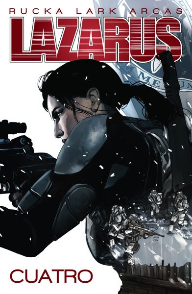 Greg Rucka, Lazarus, Michael Lark, Norma Editorial