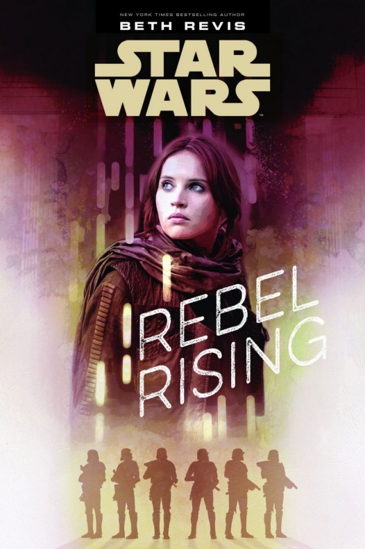 Beth Revis, Jyn Erso, Rebel Rising, Star Wars